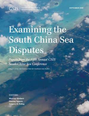 Examining the South China Sea Disputes de Murray Hiebert