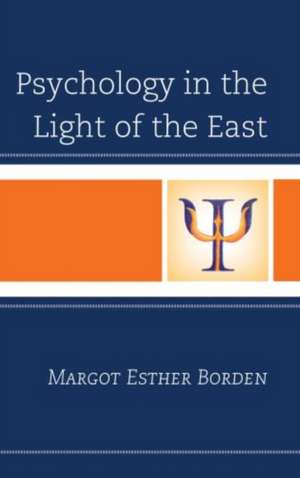 PSYCHOLOGY IN THE LIGHT OF THE de Margot Esther Borden