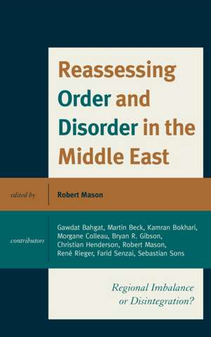 Reassessing Order and Disorder in the Middle East