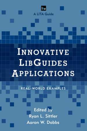 Innovative Libguides Applications de Ryan L. Sittler