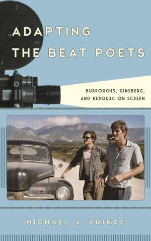 Adapting the Beat Poets de Michael J. Prince