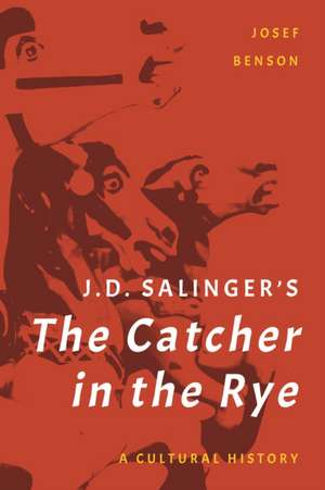 J. D. Salinger's The Catcher in the Rye de Josef Benson