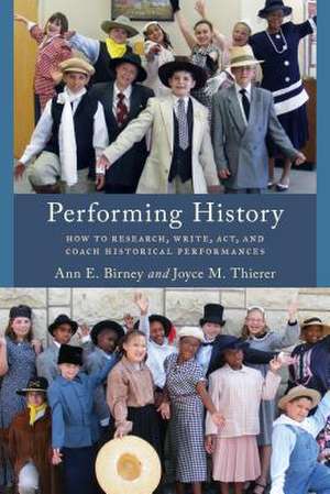 PERFORMING HISTORY HOW TO RESECB de Ann E. Birney