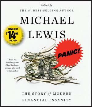 Panic!: The Story of Modern Financial Insanity de Michael Lewis