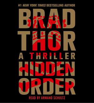 Hidden Order de Brad Thor