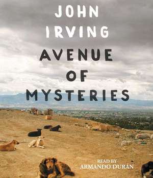 Avenue of Mysteries de John Irving