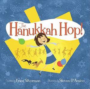 The Hanukkah Hop! de Erica Silverman