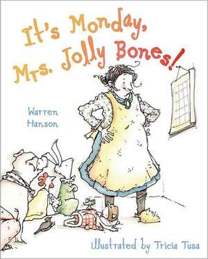 It's Monday, Mrs. Jolly Bones! de Warren Hanson