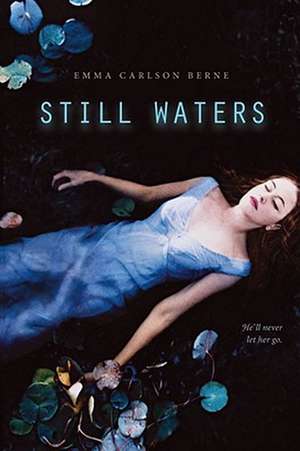 Still Waters de Emma Carlson Berne