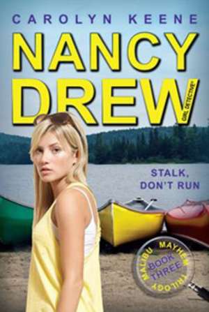 Stalk, Don't Run de Carolyn Keene