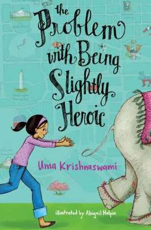 The Problem with Being Slightly Heroic de Uma Krishnaswami