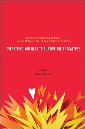 Everything You Need to Survive the Apocalypse de Lucas Klauss