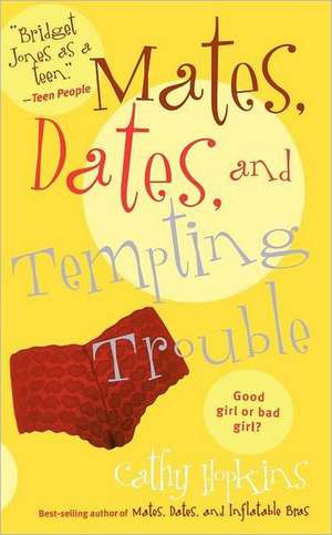 Mates, Dates, and Tempting Trouble de Cathy Hopkins