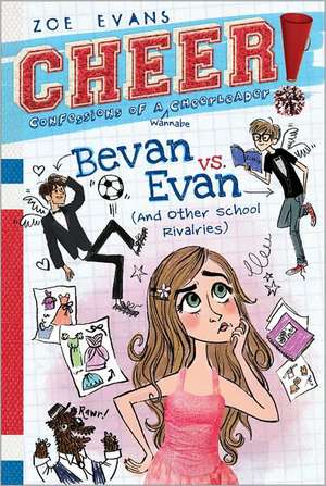 Bevan vs. Evan: (And Other School Rivalries) de Zoe Evans