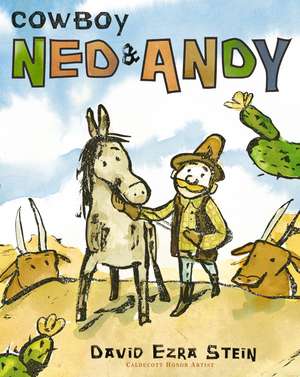 Cowboy Ned & Andy de David Ezra Stein