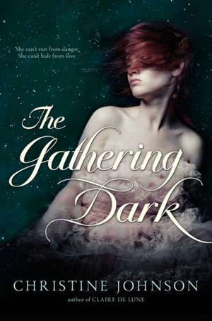 The Gathering Dark de Christine Johnson