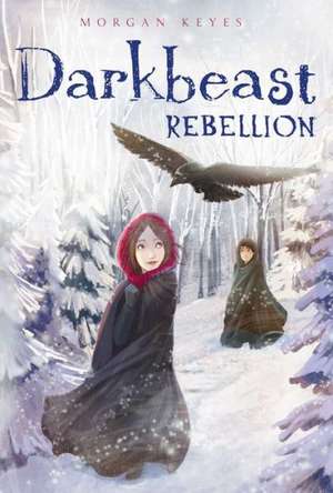 Darkbeast Rebellion de Morgan Keyes