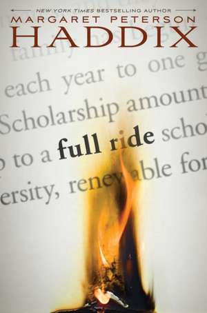 Full Ride de Margaret Peterson Haddix