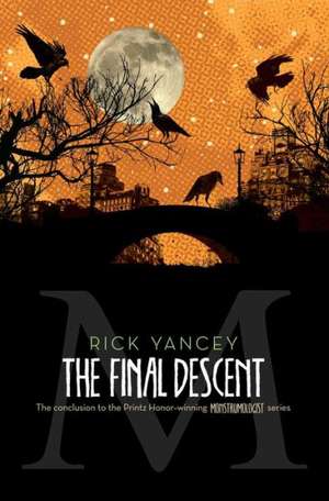 The Final Descent de Rick Yancey