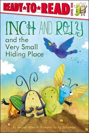 Inch and Roly and the Very Small Hiding Place de Melissa Wiley