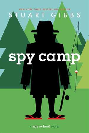 Spy Camp de Stuart Gibbs