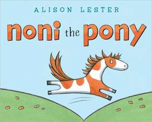 Noni the Pony de Alison Lester