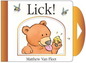 Lick! de Matthew Van Fleet