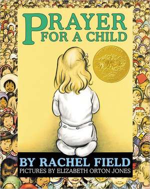 Prayer for a Child de Rachel Field