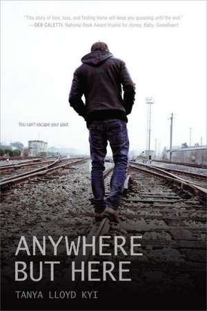 Anywhere But Here de Tanya Lloyd Kyi