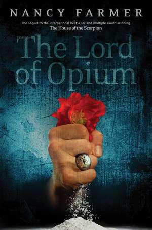 The Lord of Opium de Nancy Farmer