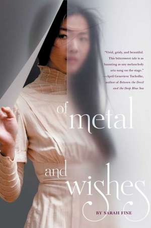 Of Metal and Wishes de Sarah Fine