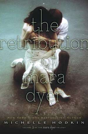 The Retribution of Mara Dyer de Michelle Hodkin