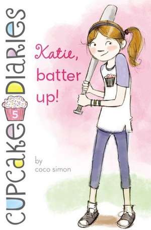 Katie, Batter Up! de Coco Simon