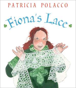 Fiona's Lace de Patricia Polacco