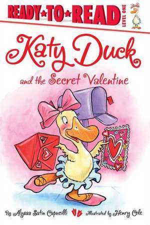 Katy Duck and the Secret Valentine de Alyssa Satin Capucilli