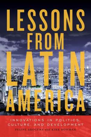 Lessons from Latin America de Kirk Bowman