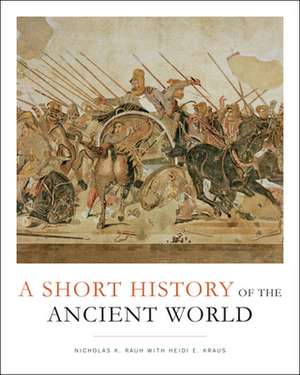 Short History of the Ancient World de Nicholas K. Rauh