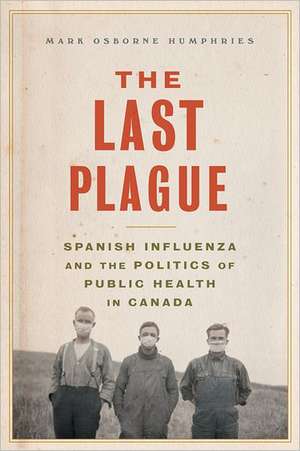 The Last Plague de Mark Osborne Humphries