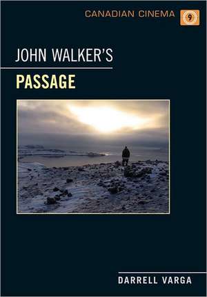 John Walker's Passage de Darrell Varga