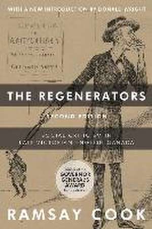 The Regenerators, 2nd Edition de Ramsay Cook