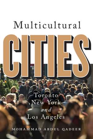 Multicultural Cities de Mohammed Abdul Qadeer