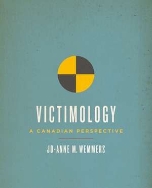 Victimology de Jo-Anne M Wemmers