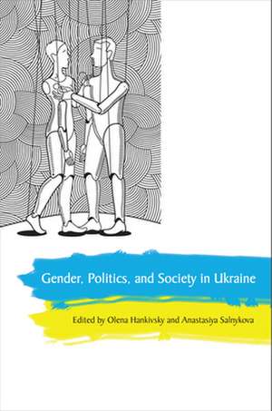 Gender, Politics and Society in Ukraine