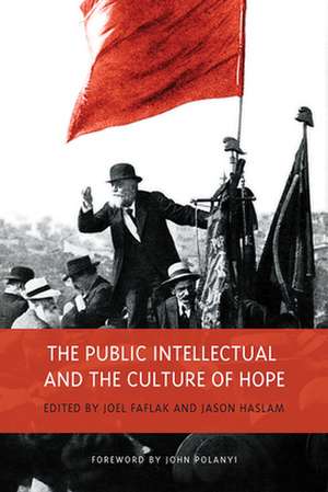 The Public Intellectual and the Culture of Hope de Joel Faflak