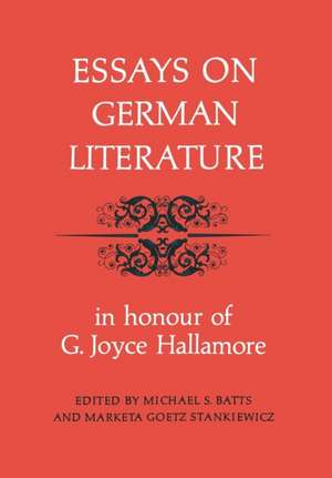 Essays on German Literature de Michael Batts