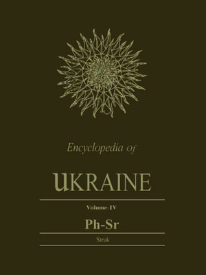 Encyclopedia of Ukraine, Volume IV de Scholarly Publishing Division University of Toronto Press