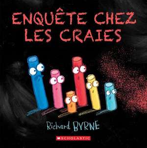 Enquete Chez Les Craies de Richard Byrne