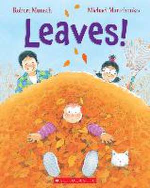 Leaves! de Robert Munsch