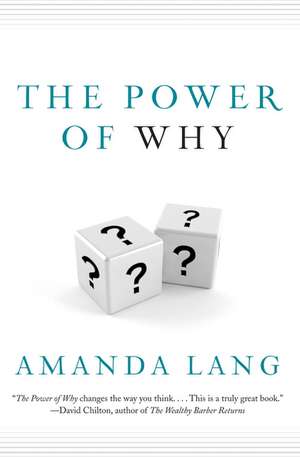 Power Of Why, The de Amanda Lang