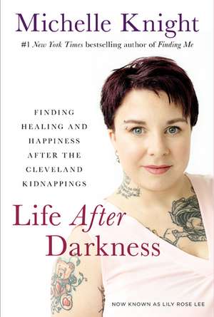 Life After Darkness de Michelle Knight